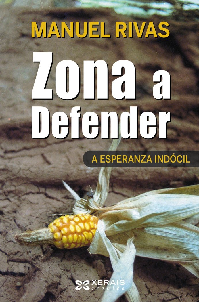 Zona a Defender, de Rivas, Manuel | portada del libro