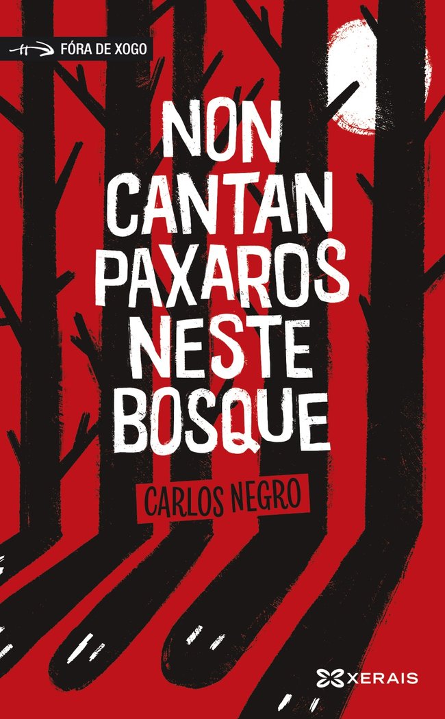 Non cantan paxaros neste bosque, de Negro, Carlos | portada del libro