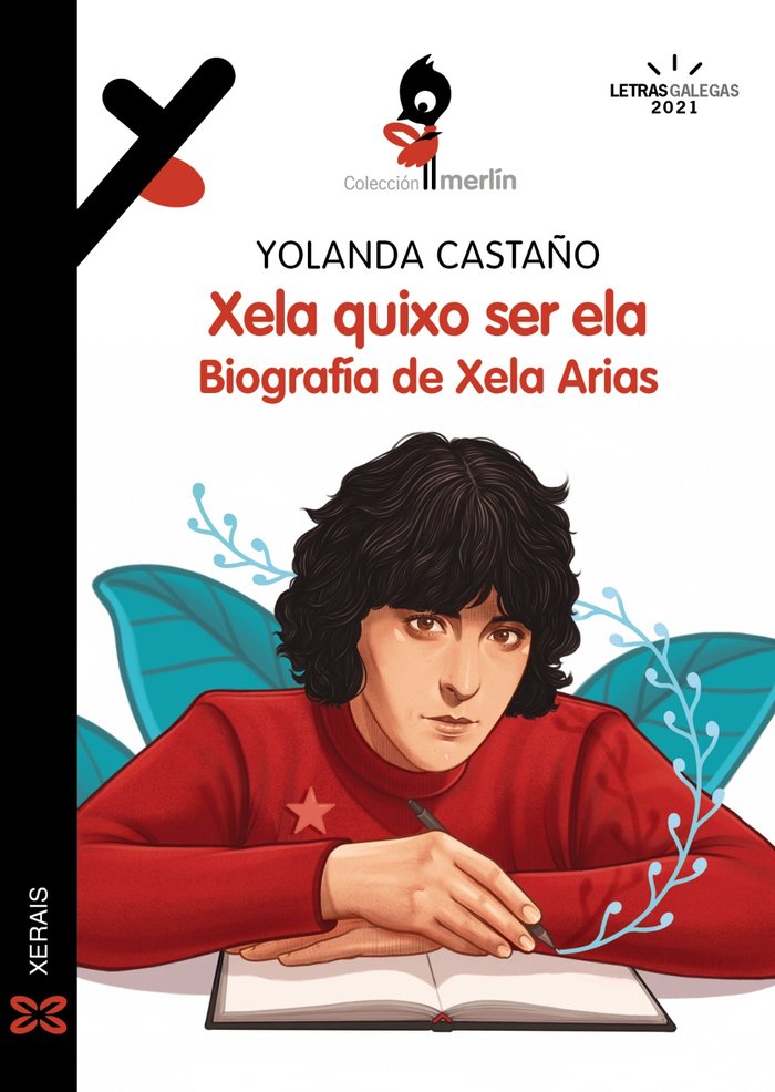 XELA QUIXO SER ELA. BIOGRAFIA DE XELA ARIAS, de CASTAÑO,YOLANDA | portada del libro