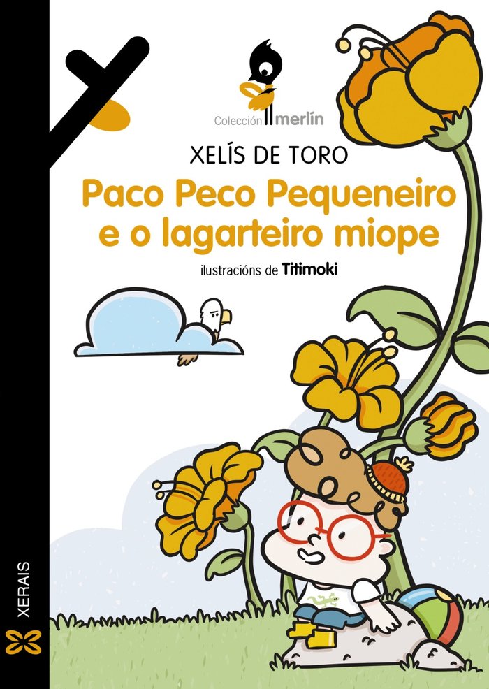 PACO PECO PEQUENEIRO E O LAGARTEIRO MIOPE, de TORO, XELIS DE | portada del libro