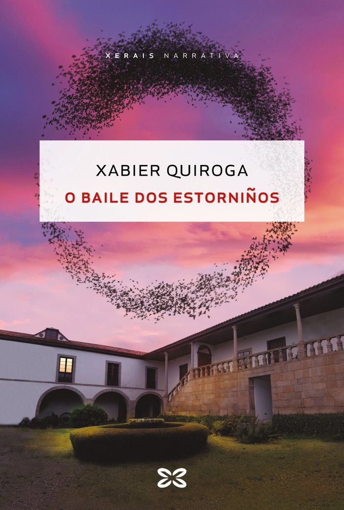O BAILE DOS ESTORNIÑOS, de QUIROGA, XABIER | portada del libro