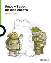 Sapo y Sepo, un año entero, de Lobel, Arnold | portada del libro