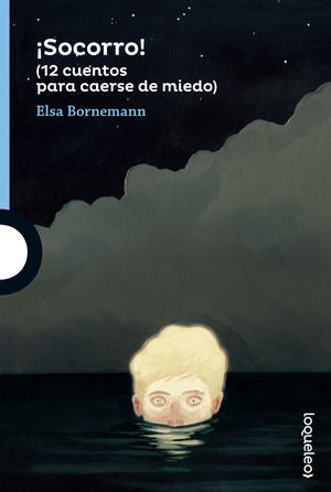 ¡Socorro! (12 cuentos para caerse de miedo), de Bornemann, Elsa | portada del libro