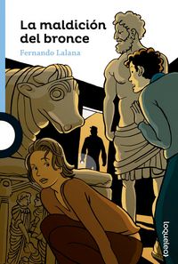 La maldición del bronce, de Lalana, Fernando | portada del libro