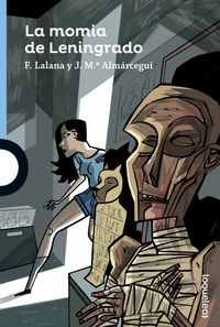 La momia de Leningrado, de Lalana, Fernando | portada del libro