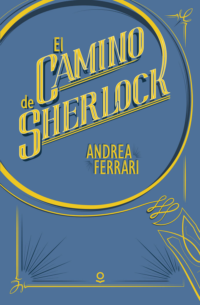 El camino de Sherlock, de Ferrari, Andrea | portada del libro