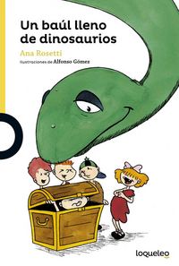 Un baúl lleno de dinosaurios, de Rossetti, Ana | portada del libro