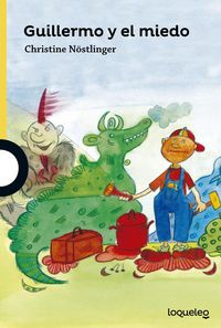 Guillermo y el miedo, de Nöstlinger, Christine | portada del libro