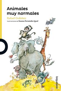 Animales muy normales, de Cuadrado Ordóñez, Rafael | portada del libro