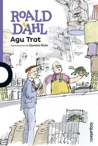 Agu Trot, de Dahl, Roald | portada del libro