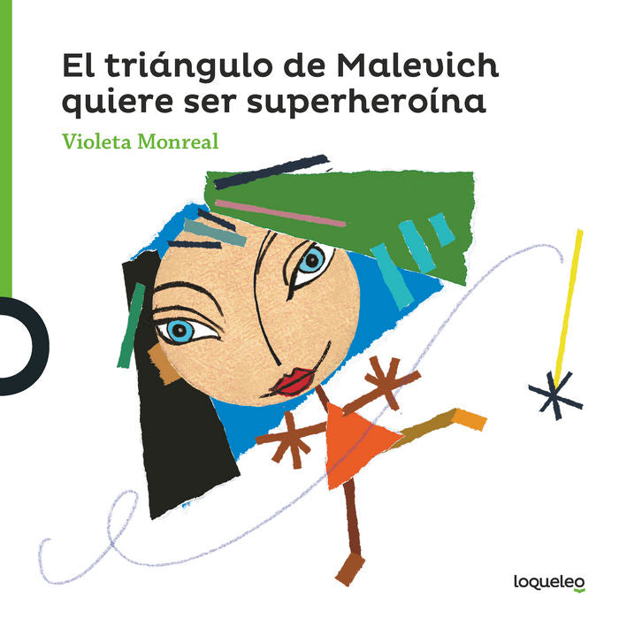 El triángulo de Malevich quiereser superheroína, de Monreal Diaz, Violeta | portada del libro