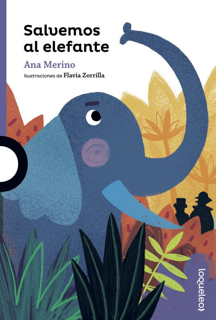 Salvemos al elefante, de Merino , Ana | portada del libro