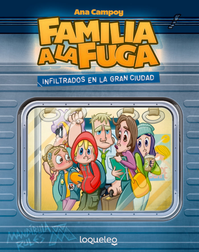 Infiltrados en la gran ciudad. Familia a la fuga 2, de Campoy, Ana | portada del libro