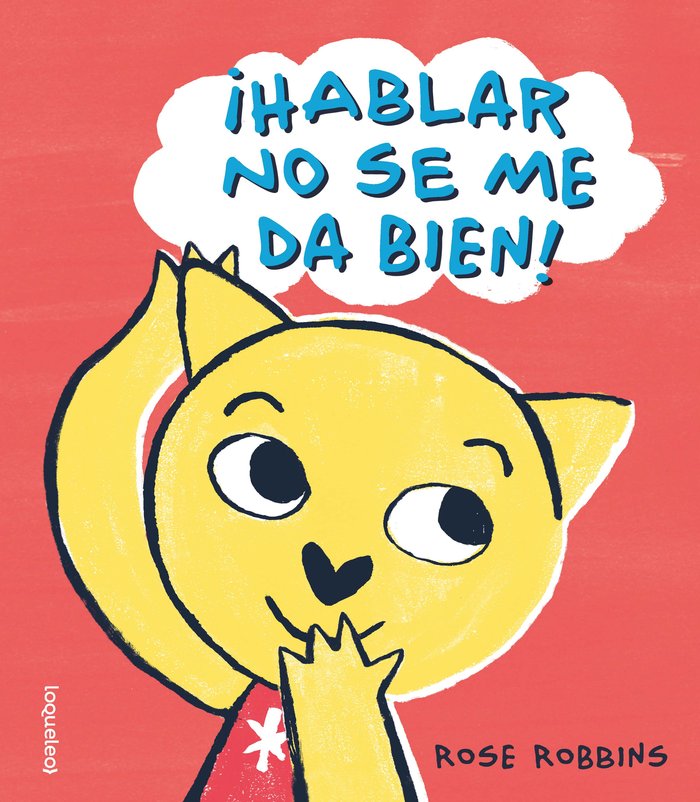 HABLAR NO SE ME DA BIEN, de ROBBINS, ROSE | portada del libro