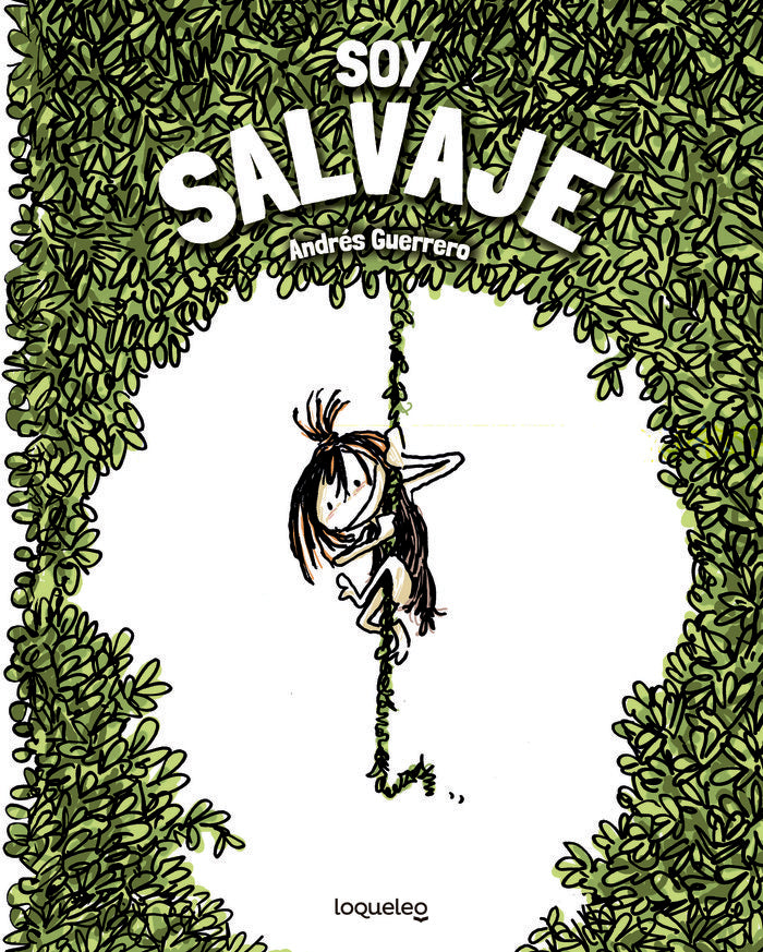 Soy salvaje, de Guerrero, Andres | portada del libro