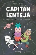 CAPITAN LENTEJA 2 UNA NUEVA LLUVIA DE ESTRELLAS, de JORGE CAMPOS | portada del libro