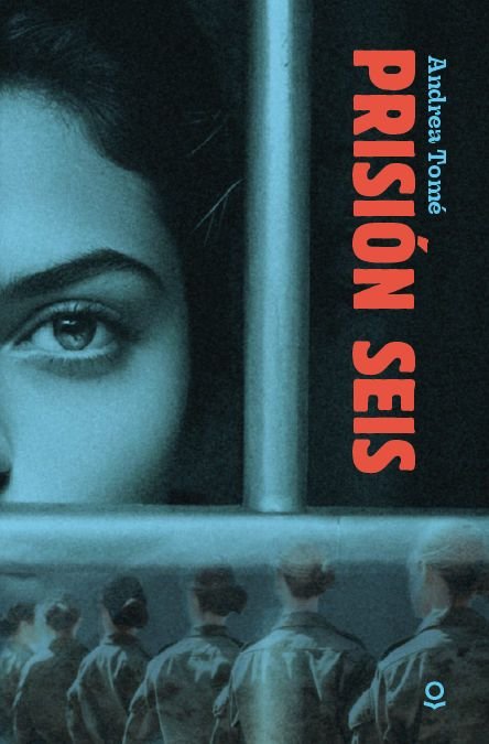 PRISION SEIS, de TOME YAÑEZ, MARIA ANDREA | portada del libro