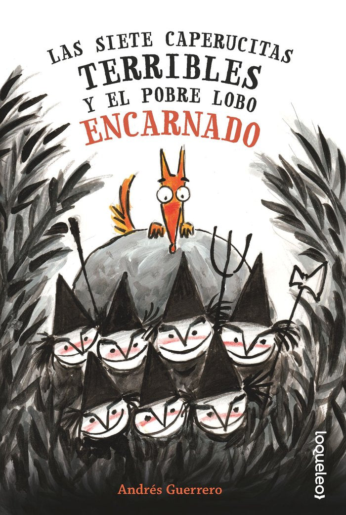 Las siete caperucitas terribles y el pobre lobo encarnado, de GUERRERO, ANDRES | portada del libro