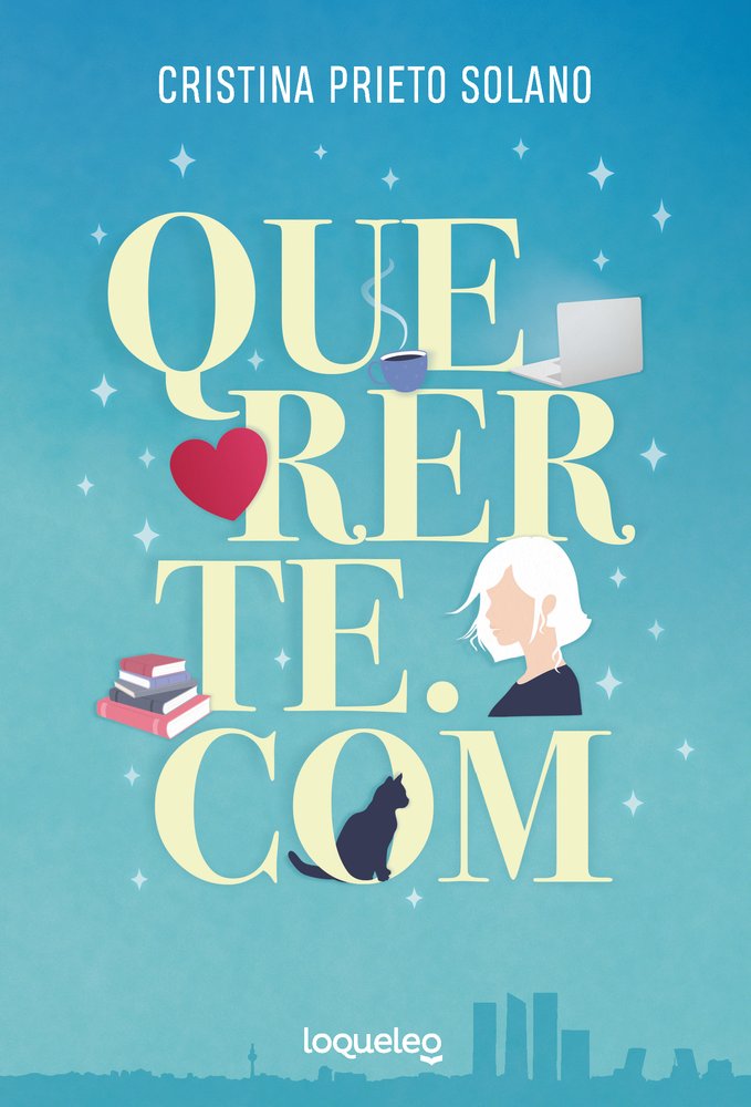 QUERERTE.COM, de PRIETO SOLANO, CRISTINA | portada del libro
