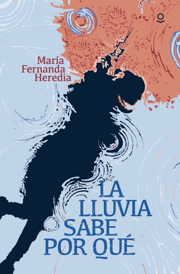 La lluvia sabe por qué, de Heredia, Maria Fernanda | portada del libro