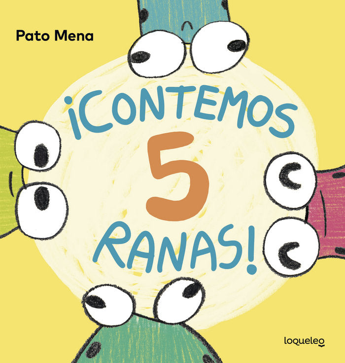 ¡Contemos 5 ranas!, de Mena Rozas, Carlos | portada del libro