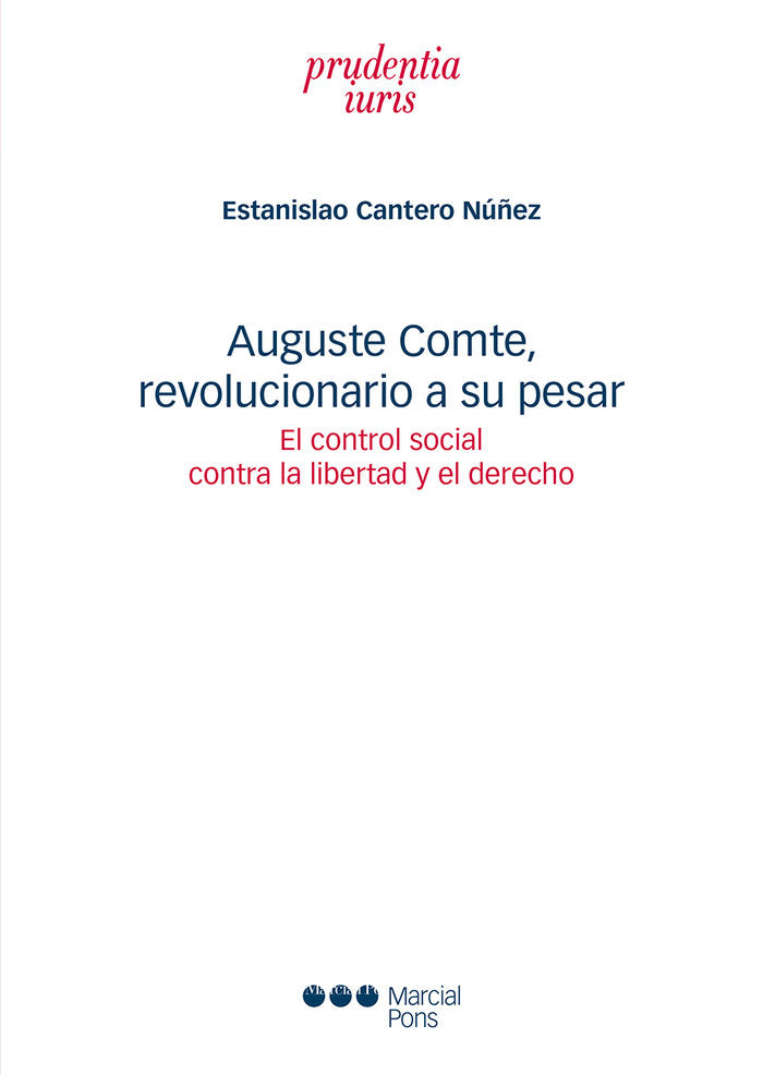 Auguste Comte, revolucionario a su pesar, de Cantero Núñez, Estanislao | portada del libro