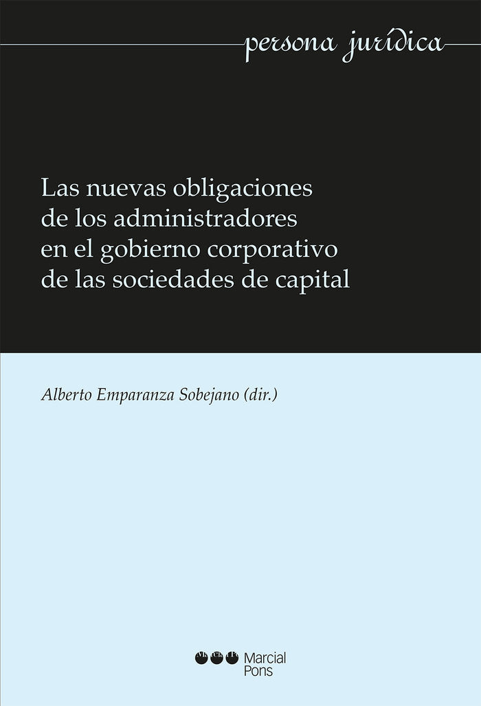 Las nuevas obligaciones de los administradores en el gobierno corporativo de las sociedades de capit, de Varios autores | por