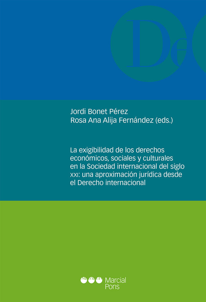 La exigibilidad de los derechos económicos, sociales y culturales en la Sociedad internacional del s, de Varios autores | por