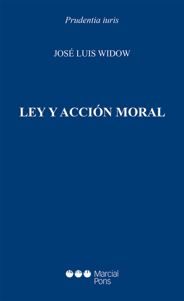 Ley y acción moral, de Widow, José Luis | portada del libro