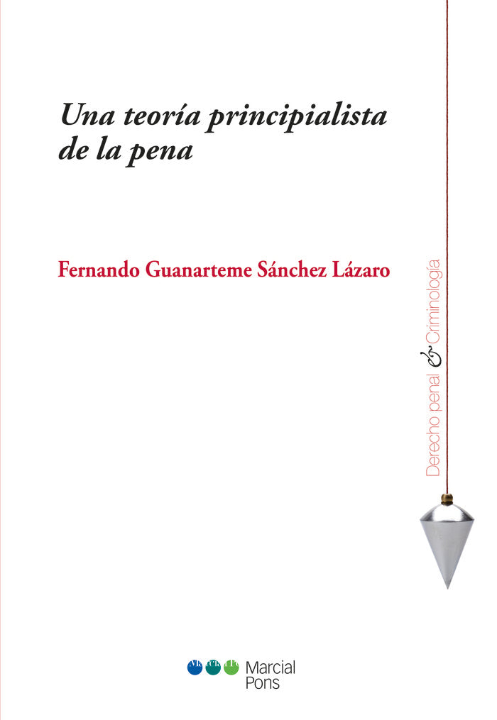 Una teoría principalista de la pena, de Guanarteme Sánchez Lázaro, Fernando | portada del libro
