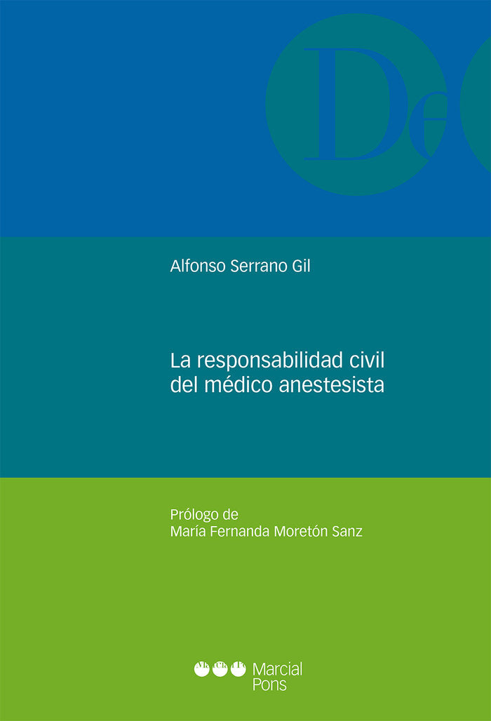 La responsabilidad civil del médico anestesista, de Serrano Gil, Alfonso | portada del libro