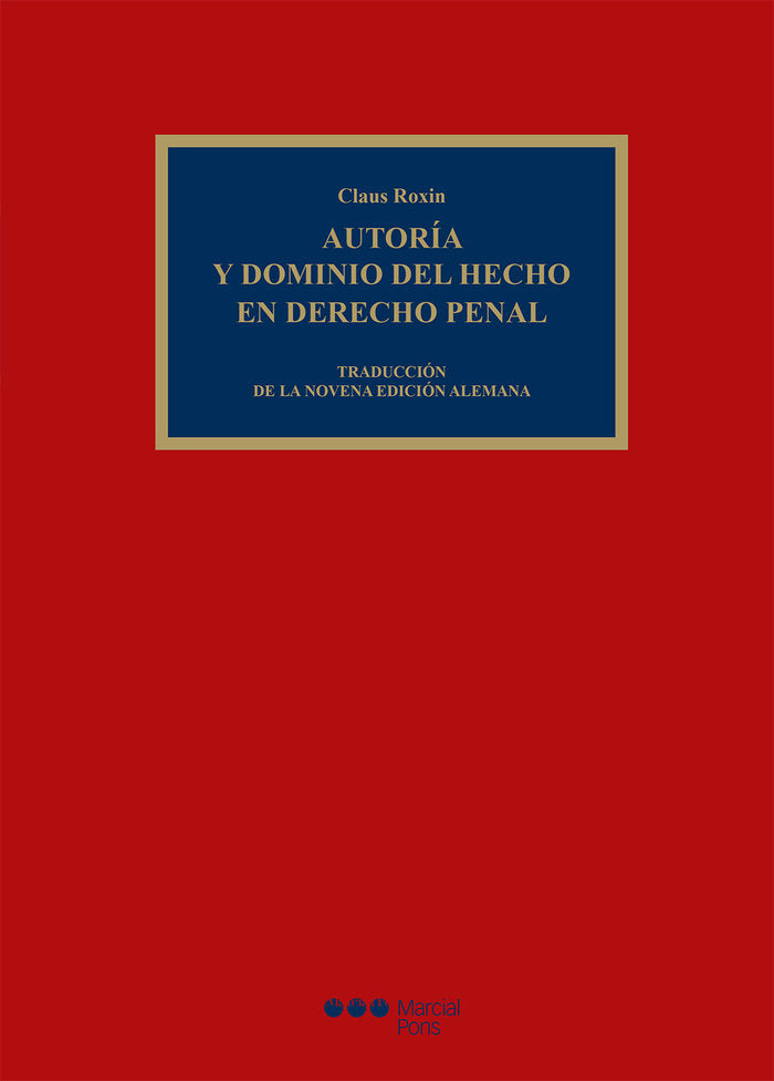 Autoría y dominio del hecho en Derecho penal, de Roxin, Claus | portada del libro