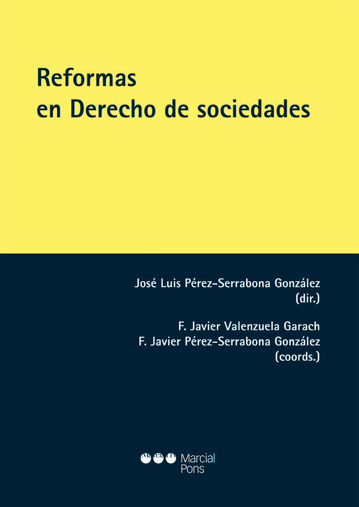 Reformas en Derecho de sociedades, de PEREZ-SERRABONA GONZALEZ, JOSE LUIS | portada del libro