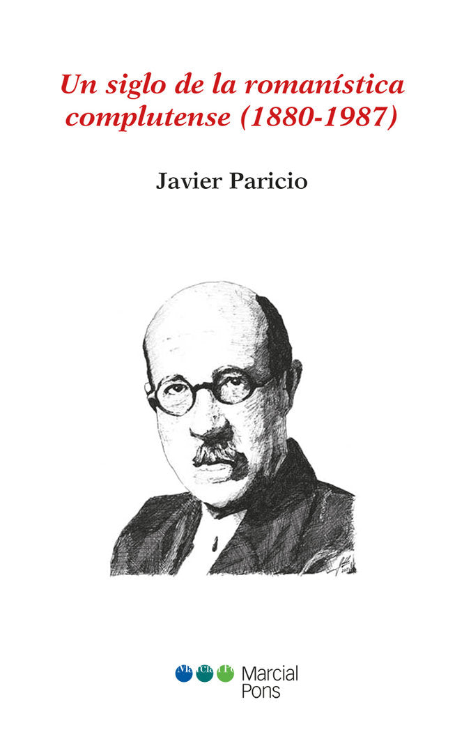 Un siglo de la romanística complutense (1880-1987), de Paricio Serrano, Javier | portada del libro