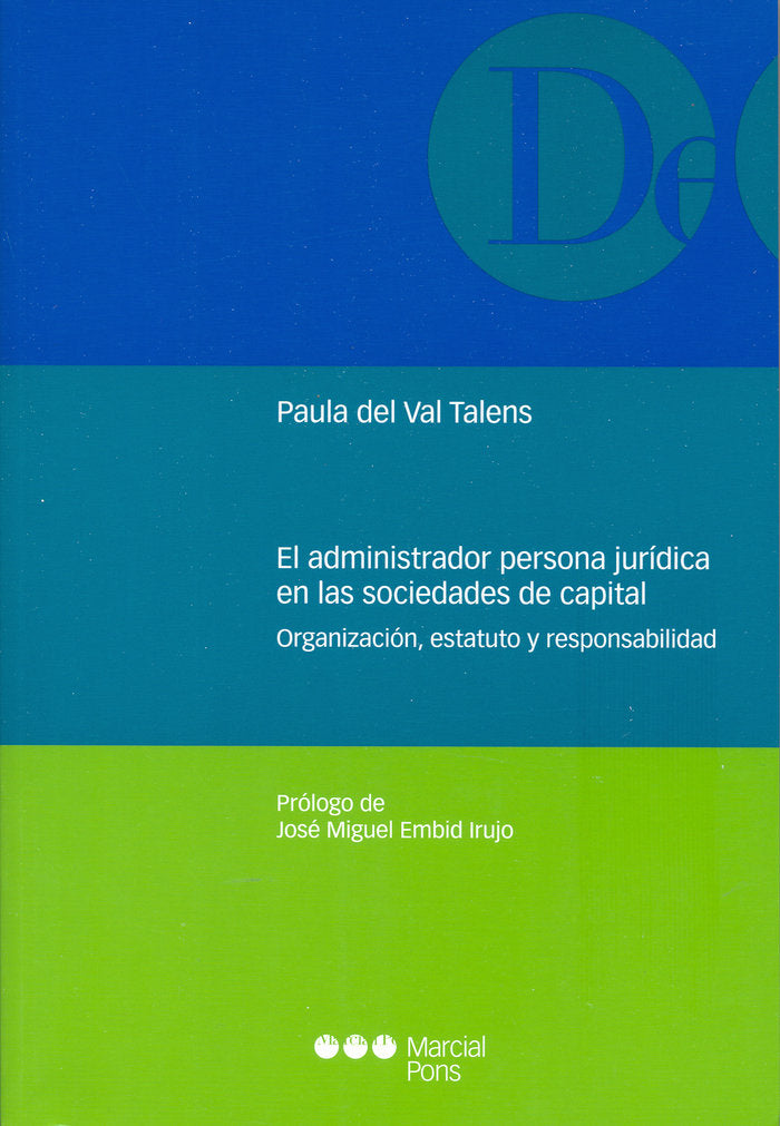 El administrador persona jurídica en las sociedades de capital, de Val Talens, Paula | portada del libro