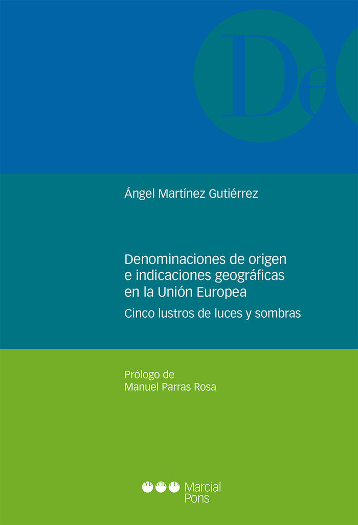 Denominaciones de origen e indicaciones geográficas en la Unión Europea, de Martínez Gutiérrez, Ángel | portada del libro