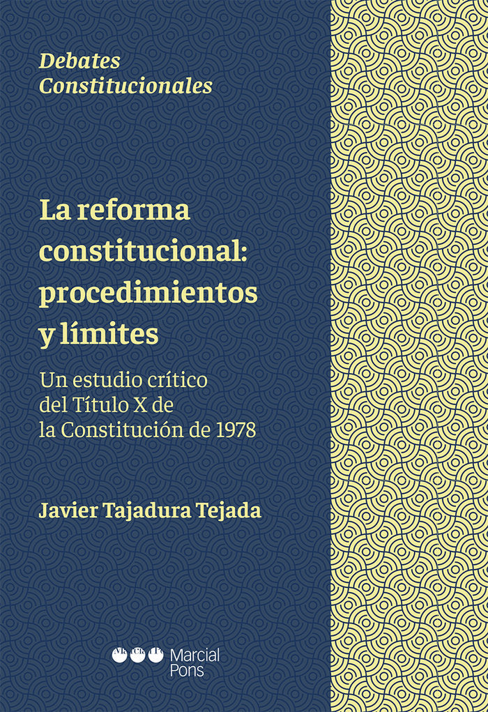 La reforma constitucional: procedimientos y límites, de Tajadura Tejada, Javier | portada del libro
