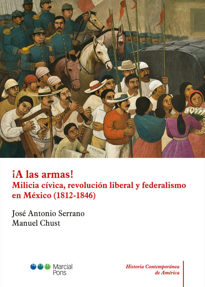 ¡A las armas!, de Chust, Manuel | portada del libro
