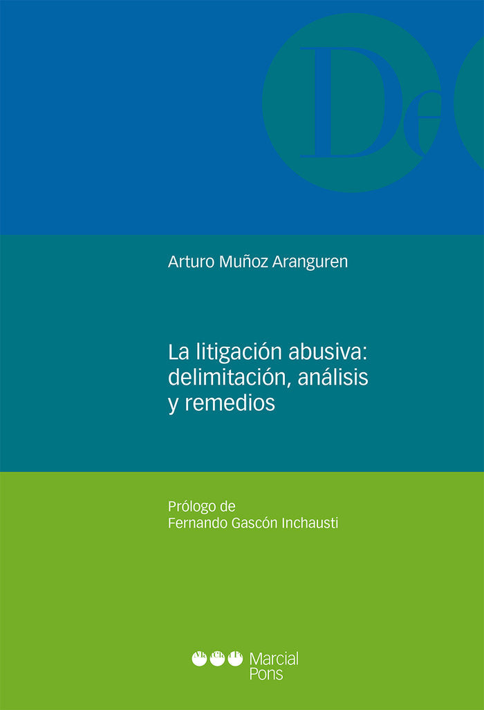 La litigación abusiva: delimitación, análisis y remedios, de Muñoz Aranguren, Arturo | portada del libro