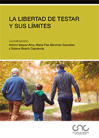 La libertad de testar y sus límites, de BOSCH CAPDEVILA, ESTEVE | portada del libro