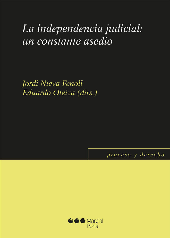 La independencia judicial: un constante asedio, de NIEVA FENOLL,JORDI | portada del libro