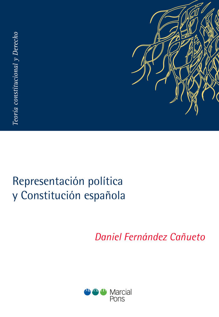 Representación política y Constitución española, de Fernández Cañueto, Daniel | portada del libro