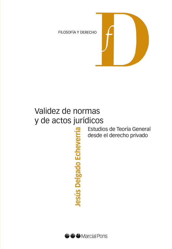 Validez de normas y de actos jurídicos, de Delgado Echevarría, Jesús | portada del libro