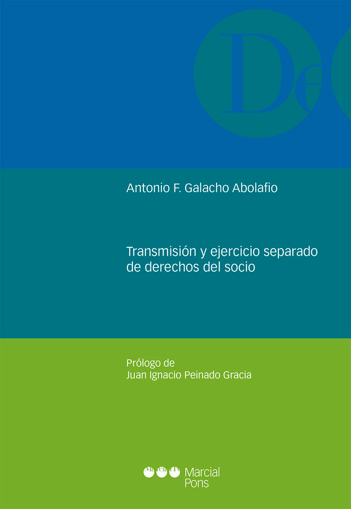 Transmisión y ejercicio separado de derecho del socio, de Galacho Abolafio, Antonio Francisco | portada del libro