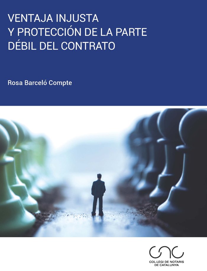 Ventaja injusta y protección de la parte débil del contrato, de Barceló Compte, Rosa | portada del libro