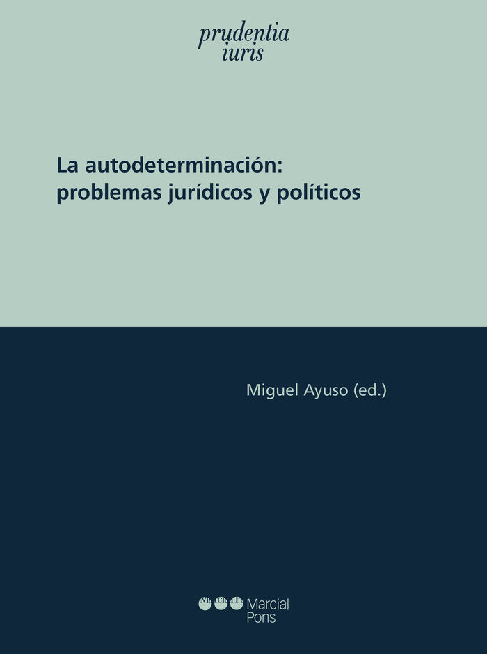 La autodeterminación, de AYUSO,MIGUEL | portada del libro