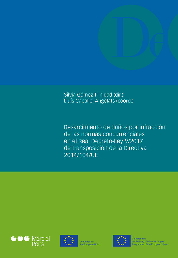 Resarcimiento de daños por infracción de las normas concurrenciales en el Real Decreto-Ley 9/2017 de, de GOMEZ TRINIDAD,SILVI