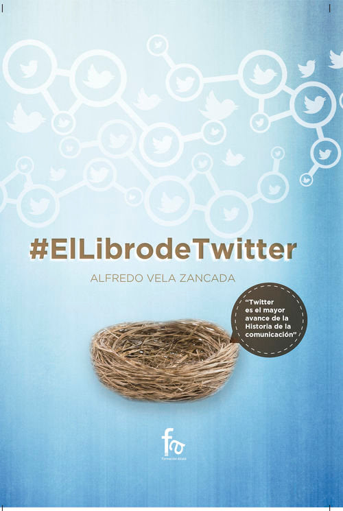 LIBRO DE TWITTER,EL, de VELA ZANCADA | portada del libro