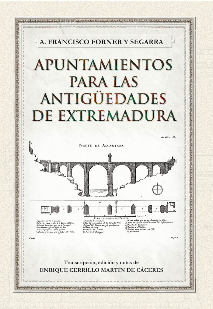 Apuntamientos para las Antigüedades de Extremadura. Francisco Forner y Segarra, de Forner y Sagarra | portada del libro
