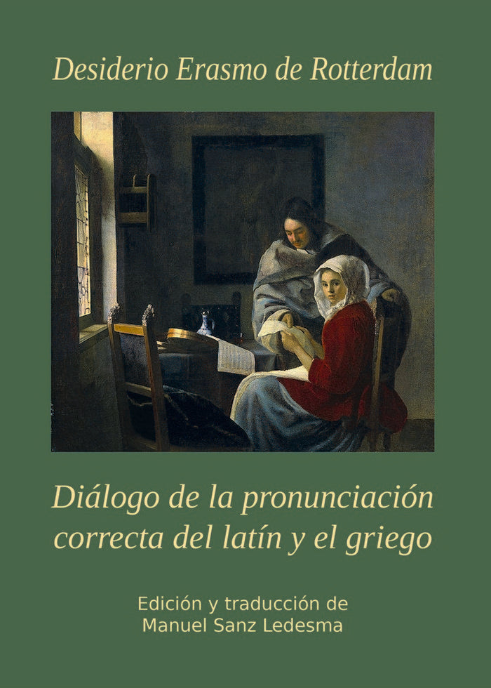 Diálogo de la pronunciación correcta del latín y el griego. Desiderio Erasmo de Rotterdam (1466-1536 | portada del libro